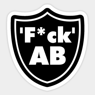 'F*ck AB' Sticker